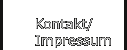 Kontakt/     Impressum